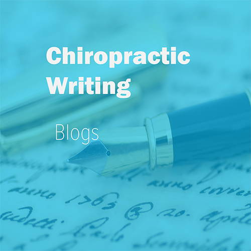 Chiropractic Blogs - Writing Services